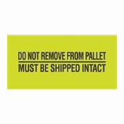 2x5"Do Not Remove From Pallet / Must Be Shipped Intact Label rl/500